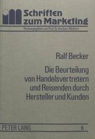 Die Beurteilung Von Handelsvertretern Und Reisenden Durch Hersteller Und Kunden