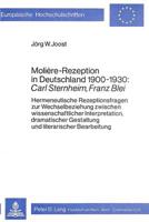Moliere-Rezeption in Deutschland 1900-1930: Carl Sternheim, Franz Blei