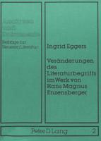 Veranderungen Des Literaturbegriffs Im Werk Von Hans Magnus Enzensberger
