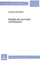 Goethe Als Journalist Und Essayist