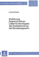 Einfuhrung Begrenzt Offener Listen Fur Die Abgabe Der Zweitstimme Bei Der Bundestagswahl