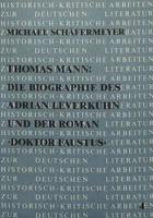 Thomas Mann: Die Biographie Des Adrian Leverkuhn Und Der Roman «Doktor Faustus>>