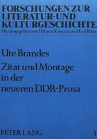 Zitat Und Montage in Der Neueren DDR-Prosa