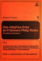 Das Religioese Erbe Im Fruehwerk Philip Roths Goodbye, Columbus