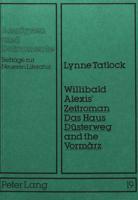 Willibald Alexis' Zeitroman «Das Haus Dusterweg and the Vormarz