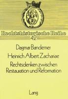 Heinrich Albert Zachariae Rechtsdenken Zwischen Restauration Und Reformation