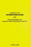 Jahrbuch Fuer Opernforschung 1985
