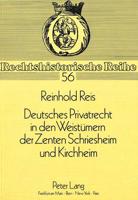 Deutsches Privatrecht in Den Weistumern Der Zenten Schriesheim Und Kirchheim