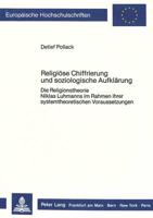 Religiose Chiffrierung Und Soziologische Aufklarung