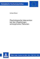 Psychologische Intervention Bei Den Angehoerigen Schizophrener Patienten