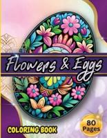 Flowers & Eggs