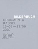 Documenta 12. Picture Book