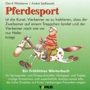 Pferdesport. Ein fröhliches Wörterbuch