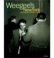 Weegee's New York Photographs, 1935-1960