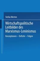 Wirtschaftspolitische Leitbilder Des Marxismus-Leninismus