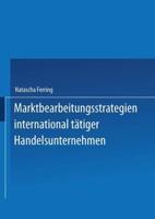 Marktbearbeitungsstrategien International Tätiger Handelsunternehmen