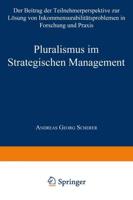 Pluralismus Im Strategischen Management