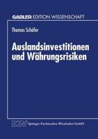 Auslandsinvestitionen Und Währungsrisiken