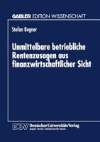 Unmittelbare Betriebliche Rentenzusagen Aus Finanzwirtschaftlicher Sicht