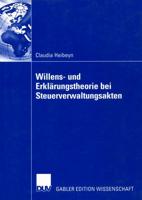 Willens- Und Erklärungstheorie Bei Steuerverwaltungsakten