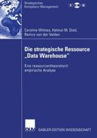 Die Strategische Ressource „Data Warehouse"