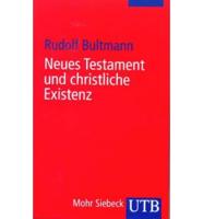 Neues Testament Und Christliche Existenz