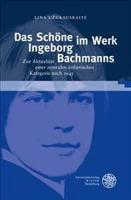Das Schone Im Werk Ingeborg Bachmanns