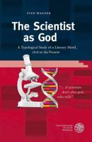 The Scientist as God
