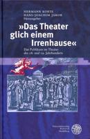 Das Theater Glich Einem Irrenhause