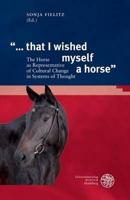 '... That I Wished Myself a Horse'