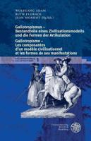 Gallotropismus Und Zivilisationsmodelle Im Deutschsprachigen Raum (1660-1789)/Gallotropisme Et Modeles Civilisationnels Dans L`espace Germanophone (1660-1789) / Band 1