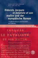 Diderots 'Jacques Le Fataliste Et Son Maitre' Und Der Europaische Roman