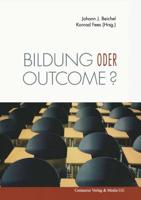 Bildung Oder Outcome?