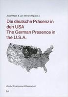 Die Deutsche Prasenz in Den USA - The German Presence in the U.S.A