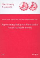 Representing Religious Pluralization in Early Modern Europe