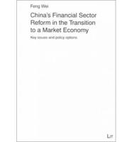 China's Financial Sector Reform in the Transition to a Market Economy