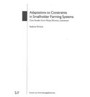 Adaptations to Constraints in Smallholder Farming Systems