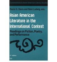 Asian American Literature in the International Context