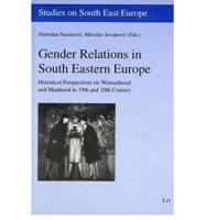 Gender Relations in South Eastern Europe