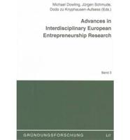 Advances in Interdisciplinary European Entrepreneurship Research