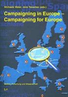 Campaigning in Europe, Campaigning for Europe