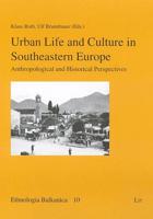 Urban Life and Culture in Southeastern Europe