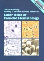 Color Atlas of Camelid Hematology