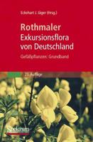 Rothmaler - Exkursionsflora Von Deutschland. Gefäpflanzen: Grundband