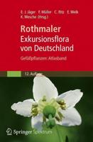 Rothmaler - Exkursionsflora Von Deutschland, Gefäpflanzen: Atlasband