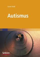 Autismus : Was Betreuer und Eltern wissen müssen