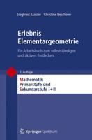 Erlebnis Elementargeometrie : Ein Arbeitsbuch zum selbstständigen und aktiven Entdecken
