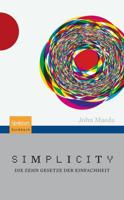 Simplicity : Die zehn Gesetze der Einfachheit