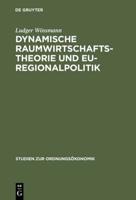 Dynamische Raumwirtschaftstheorie Und EU-Regionalpolitik