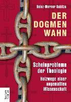 Der Dogmenwahn